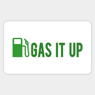 GAS IT UP Magnet